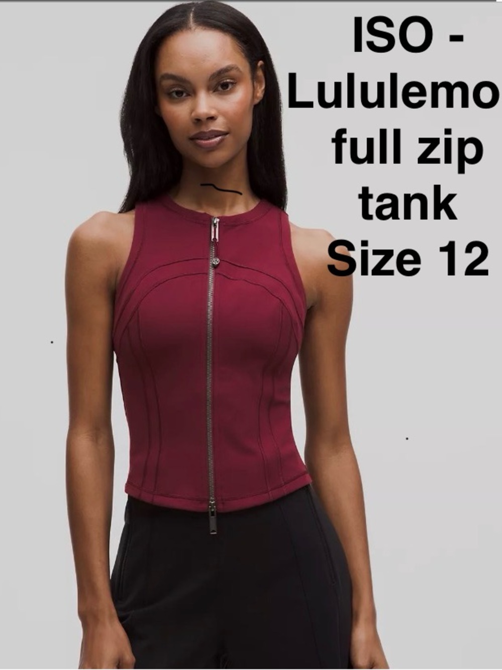 ISO/NOT FOR SALE, lululemon athletica Full-Zip Tank size 12 any colour